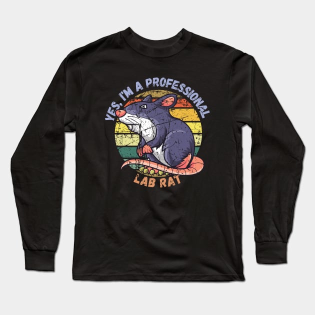 Yes, I'm A Professional Lab Rat Long Sleeve T-Shirt by maxdax